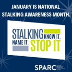 National Stalking Awareness Month Features Info Sessions Eastern