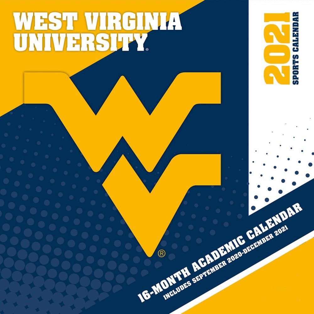 2021 West Virginia Mountaineers Calendar Prove You Are A Passionate