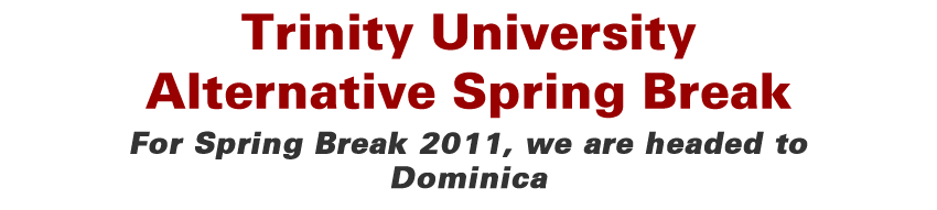 Trinity University Alternative Spring Break About The Trip