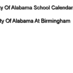 University Of Alabama At Birmingham University Of Alabama School Calendar