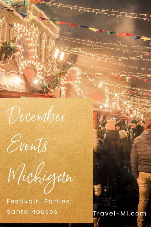 2022 December Michigan Events Month Calendar Michigan Michigan