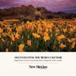 2022 Enchanting New Mexico Calendar Images From The 20th Annual New