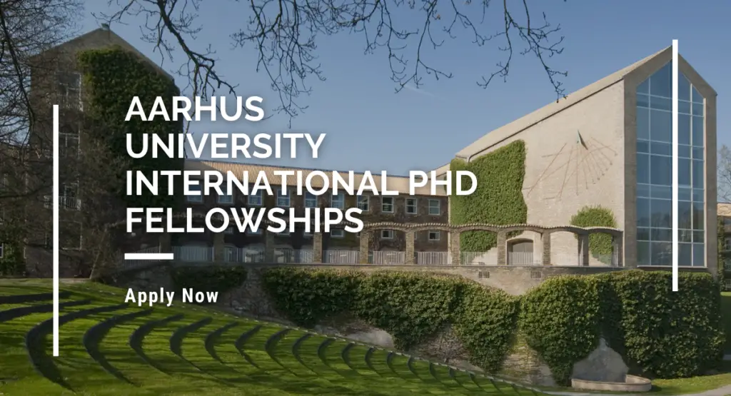 Aarhus University International PhD Fellowships In Denmark