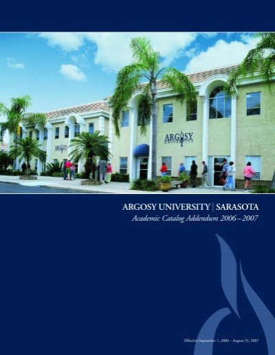 Argosy University Academic Catalog Addendum 2006 2007