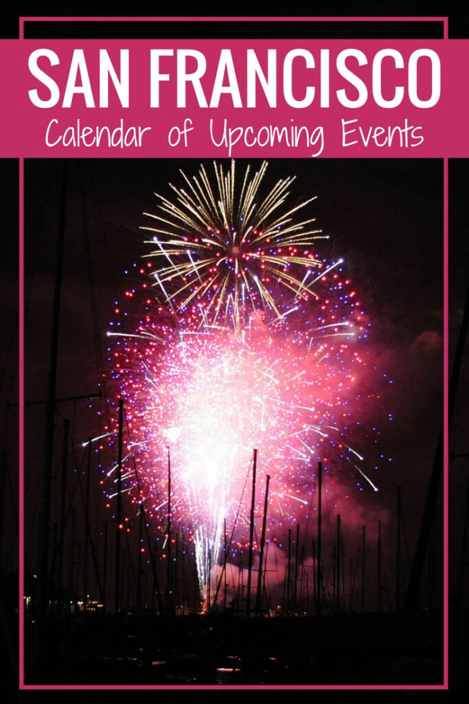 San Francisco Events Entertainment Calendar 2021 SF Festivals San 