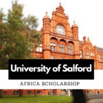 University Of Salford Scholarship For African Students In UK